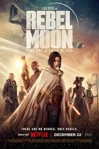 Rebel Moon – Part One: A Child of Fire (2023) ภาค 1: บุตรแห่งเปลวไฟ